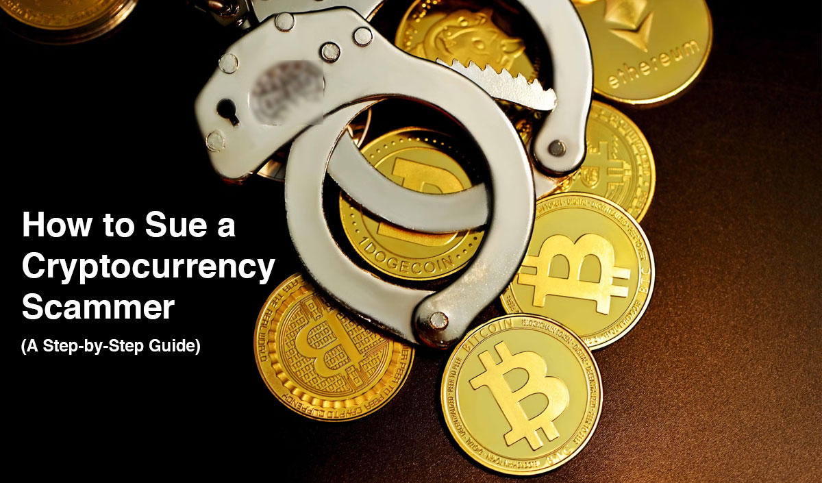 Sue a Cryptocurrency Scammer